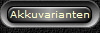 Akkuvarianten